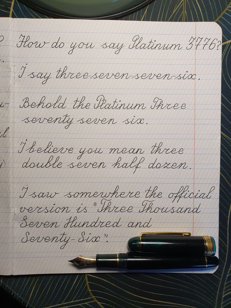 How do you say Platinum 3776?. I say three seven seven-six. - Behold the Platinum Three seventy seven six. Ibelieve you mean three i double seven hall dozen. İ saw somewhere the official version is "Three Thousand Seven Hundred and Seventy-Six".